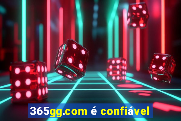 365gg.com é confiável