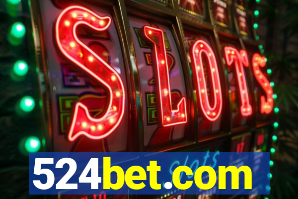 524bet.com