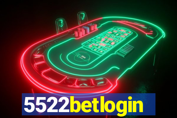 5522betlogin