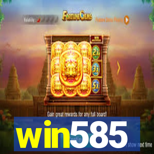 win585