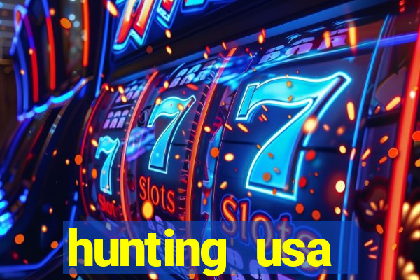 hunting usa dinheiro infinito