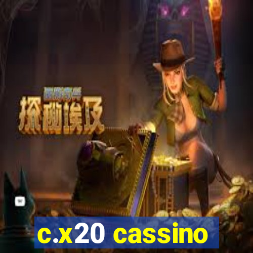 c.x20 cassino