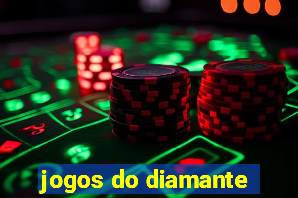 jogos do diamante