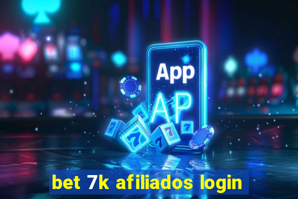 bet 7k afiliados login