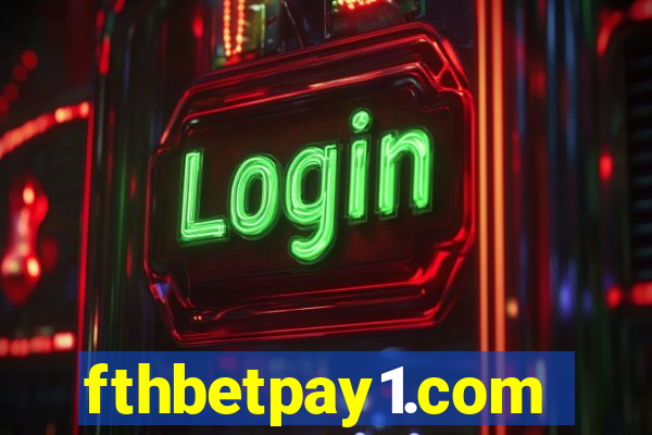 fthbetpay1.com