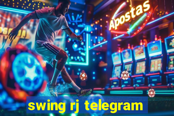 swing rj telegram