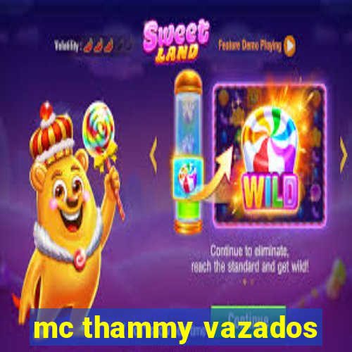 mc thammy vazados