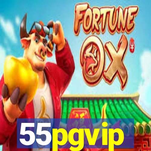 55pgvip