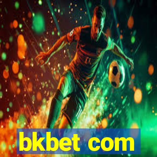 bkbet com