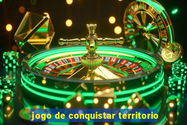 jogo de conquistar territorio