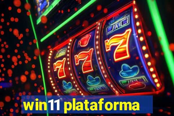 win11 plataforma