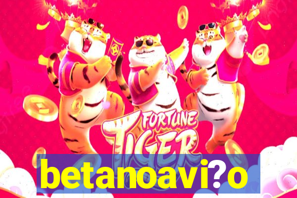 betanoavi?o