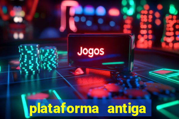 plataforma antiga do tigre