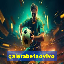 galerabetaovivo