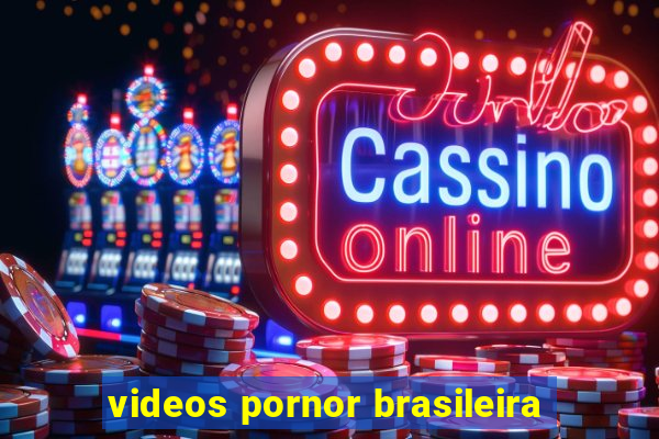 videos pornor brasileira