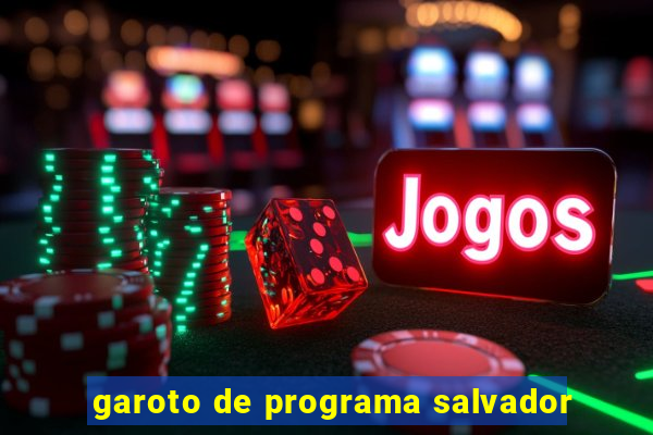 garoto de programa salvador