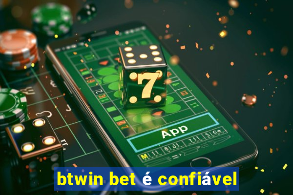 btwin bet é confiável