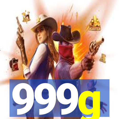 999g