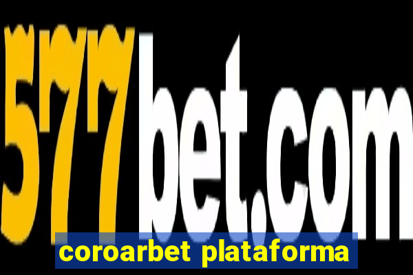 coroarbet plataforma