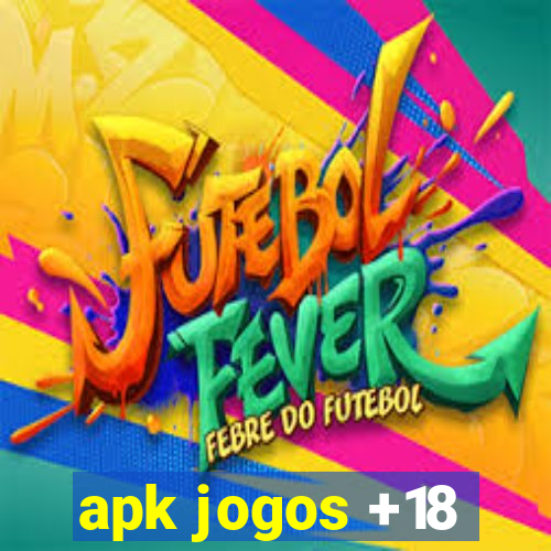 apk jogos +18