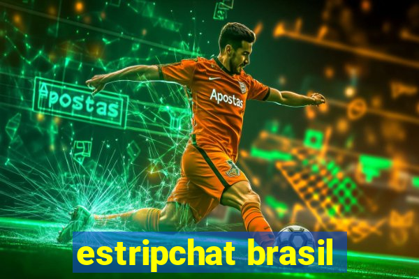 estripchat brasil