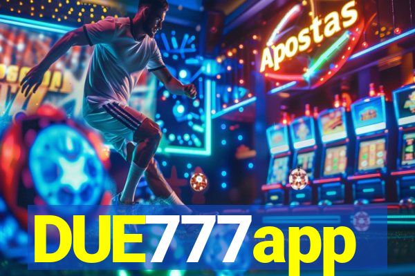 DUE777app