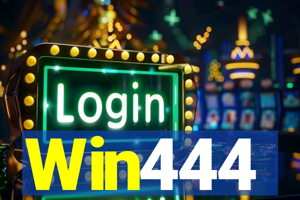 Win444