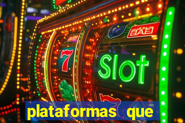 plataformas que estao pagando bem