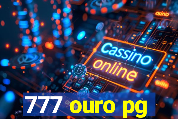 777 ouro pg