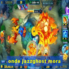 onde jazzghost mora