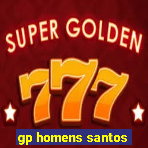 gp homens santos