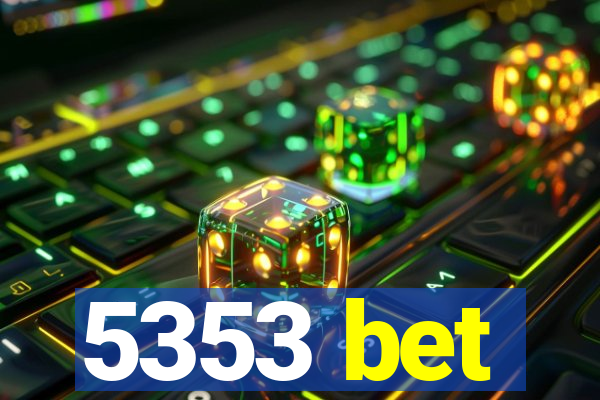 5353 bet