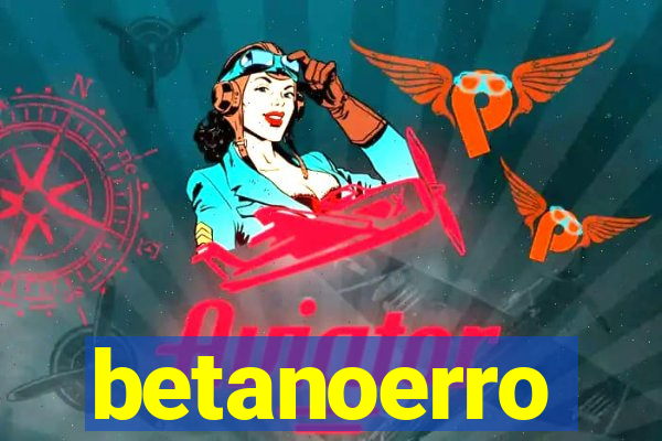 betanoerro