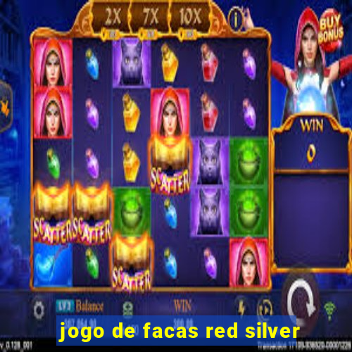 jogo de facas red silver