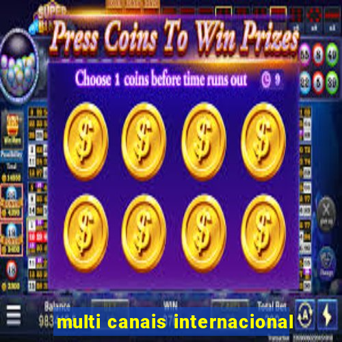 multi canais internacional