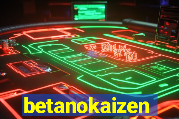 betanokaizen