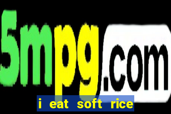 i eat soft rice in another world pt br cap 1