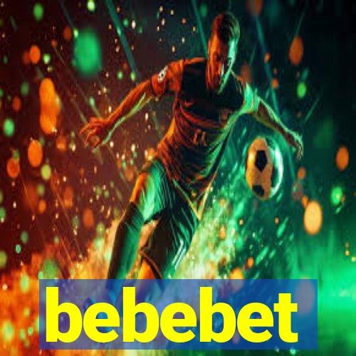 bebebet