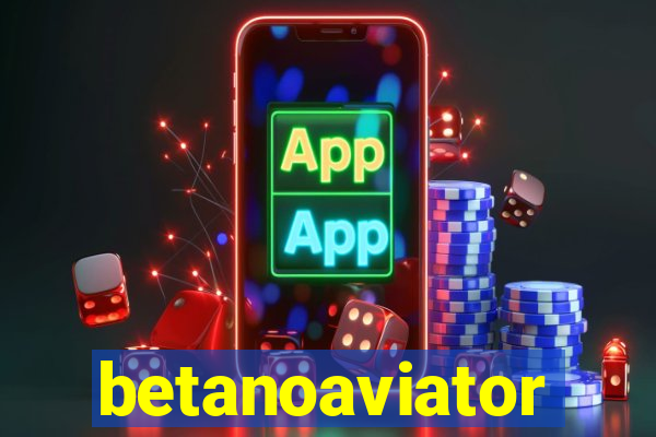 betanoaviator