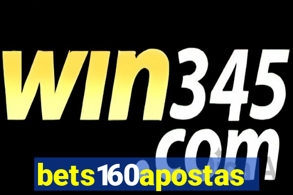 bets160apostas