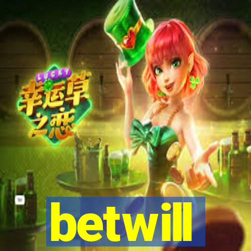 betwill