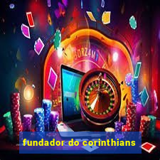 fundador do corinthians