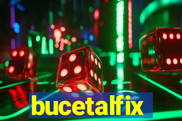 bucetalfix