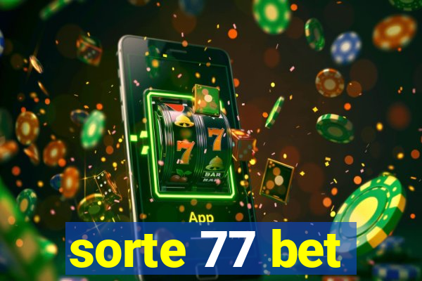 sorte 77 bet