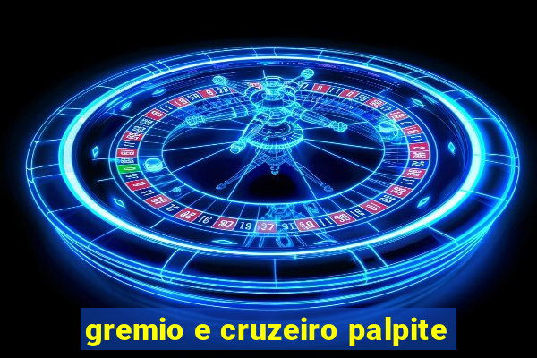 gremio e cruzeiro palpite