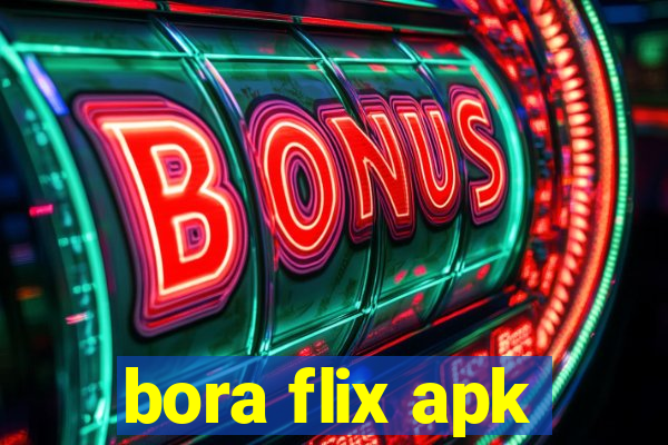 bora flix apk