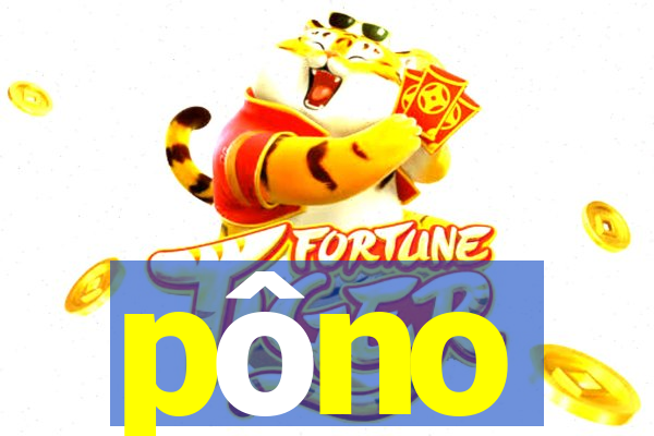 pôno