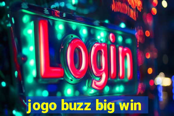 jogo buzz big win