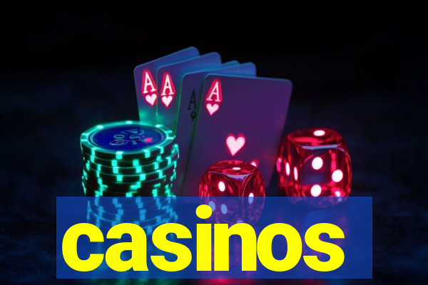 casinos