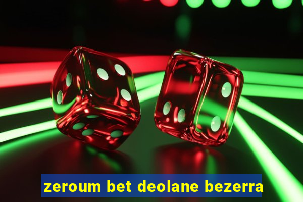 zeroum bet deolane bezerra